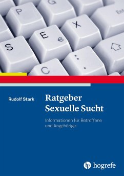 Ratgeber Sexuelle Sucht - Stark, Rudolf