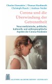 Corona und die Überwindung der Getrenntheit Corona und die Überwindung der Getrenntheit