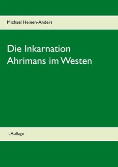 Die Inkarnation Ahrimans im Westen