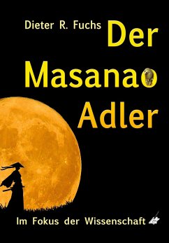 Der Masanao Adler - Fuchs, Dieter R.