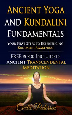 Ancient Yoga and Kundalini Fundamentals (eBook, ePUB) - Pedersen, Cilcilie