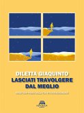 Lasciati travolgere dal meglio (eBook, ePUB) Lasciati travolgere dal meglio (eBook, ePUB)