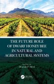 The Future Role of Dwarf Honey Bees in Natural and Agricultural Systems (eBook, PDF)