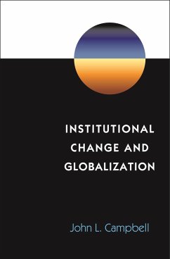 Institutional Change and Globalization (eBook, ePUB) - Campbell, John L.