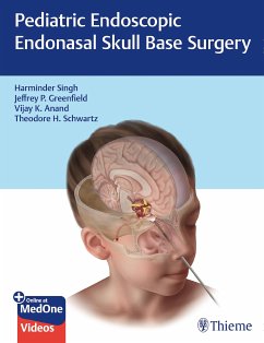 Pediatric Endoscopic Endonasal Skull Base Surgery (eBook, PDF) - Singh, Harminder; Greenfield, Jeffrey P.; Anand, Vijay K.; Schwartz, Theodore H.
