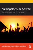 Anthropology and Activism (eBook, ePUB) Anthropology and Activism (eBook, ePUB)