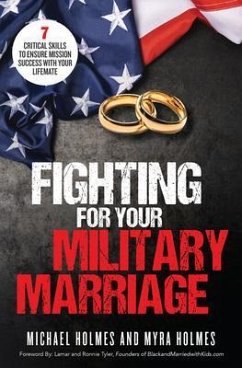 Fighting for Your Military Marriage (eBook, ePUB) - Holmes, Michael And Myra