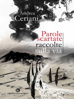 Parole scartate raccolte sulla via (eBook, ePUB) - Ceriani, Andrea