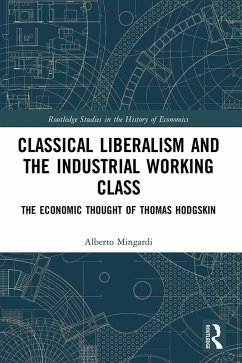 Classical Liberalism and the Industrial Working Class (eBook, PDF) - Mingardi, Alberto