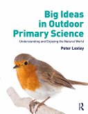 Big Ideas in Outdoor Primary Science (eBook, PDF)