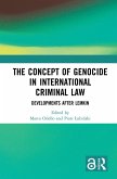 The Concept of Genocide in International Criminal Law (eBook, ePUB)