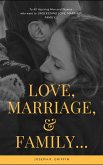 Love, Marriage, & Family... (eBook, ePUB)