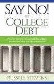 Say No! To College Debt (eBook, ePUB) Say No! To College Debt (eBook, ePUB)