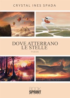 Dove atterrano le Stelle (eBook, ePUB) - Ines Spada, Crystal