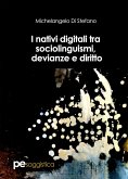 I nativi digitali tra sociolinguismi, devianze e diritto (fixed-layout eBook, ePUB)