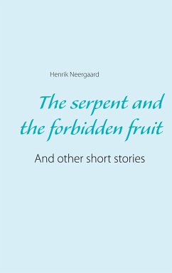 The serpent and the forbidden fruit (eBook, ePUB)