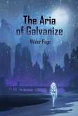 The Aria of Galvanize (eBook, ePUB)