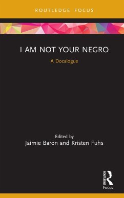 I Am Not Your Negro (eBook, ePUB)