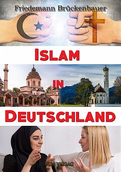 Islam In Deutschland (eBook, ePUB) - Brückenbauer, Friedemann