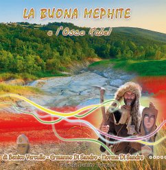 La Buona Mephite e l'Osco Rabel (eBook, ePUB) - Di Sandro e Norma Di Sandro, Ermanno; Vertullo, Benito