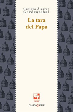 La tara del Papa (eBook, PDF) - Álvarez Gardeazábal, Gustavo