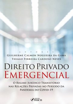 Direito privado emergencial (eBook, ePUB) - Gama, Guilherme Calmon Nogueira da; Neves, Thiago Ferreira Cardoso