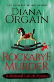 Rockabye Murder (A Maternal Instincts Mystery, #8) (eBook, ePUB)