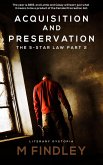 Acquisition and Preservation (Part 2 The 5 Star Law) (eBook, ePUB)