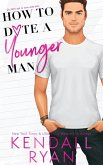 How to Date a Younger Man (eBook, ePUB)
