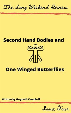 Cover Secondhand Bodies and One-Winged Butterflies (The Long Weekend Review, #4) (eBook, ePUB)