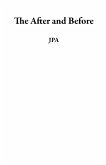 The After and Before (eBook, ePUB) The After and Before (eBook, ePUB)