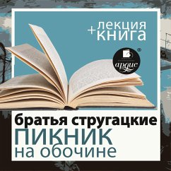 Piknik na obochine + lekciya (MP3-Download) - Strugackij, Arkadij; Strugackij, Boris; Bykov, Dmitrij