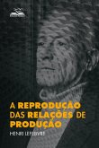 A reprodução das relações de produção (eBook, ePUB) A reprodução das relações de produção (eBook, ePUB)
