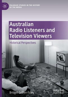 Australian Radio Listeners and Television Viewers - Griffen-Foley, Bridget