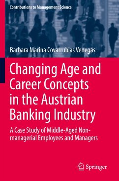 Changing Age and Career Concepts in the Austrian Banking Industry - Covarrubias Venegas, Barbara Marina