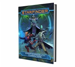 Starfinder Einsatzhandbuch: Charaktere - Augunas, Alexander;Baker, Kate;Dietzler, Simone