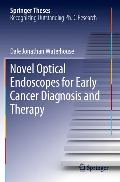 Novel Optical Endoscopes for Early Cancer Diagnosis and Therapy - Waterhouse, Dale Jonathan