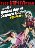 The 50th Golden Age of Science Fiction MEGAPACK®: Russ Winterbotham (eBook, ePUB)