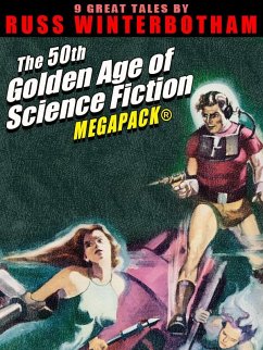 The 50th Golden Age of Science Fiction MEGAPACK®: Russ Winterbotham (eBook, ePUB) - Winterbotham, Russ