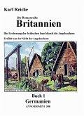 Romanreihe Britannien: Buch 1 Germanien ANNO DOMINI 388 (eBook, ePUB)