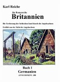 Romanreihe Britannien: Buch 1 Germanien ANNO DOMINI 388 (eBook, ePUB)