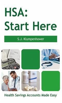 HSA: Start Here (eBook, ePUB) - Klumpenhower, S. J.