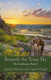 Beneath the Texas Sky (eBook, ePUB)