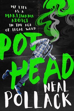 Pothead (eBook, ePUB) - Pollack, Neal