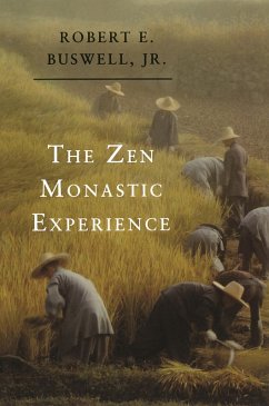 The Zen Monastic Experience (eBook, ePUB) - Buswell, Robert E.