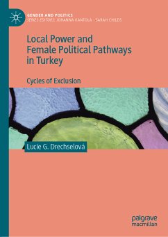 Local Power and Female Political Pathways in Turkey (eBook, PDF) - Drechselová, Lucie G.