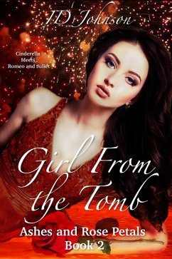 Girl From the Tomb (Ashes and Rose Petals, #2) (eBook, ePUB) - Johnson, Id