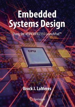 Embedded Systems Design using the MSP430FR2355 LaunchPad(TM) (eBook, PDF) - Lameres, Brock J.