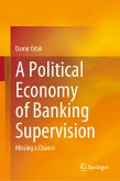 A Political Economy of Banking Supervision (eBook, PDF)