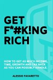 GET F*#K!NG RICH GET F*#K!NG RICH